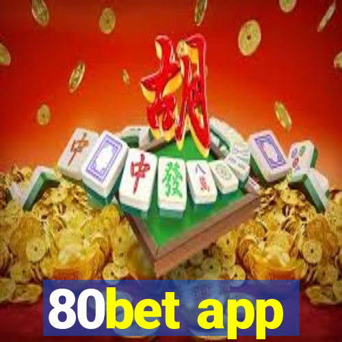 80bet app